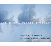 For Birds, Planes & Cello